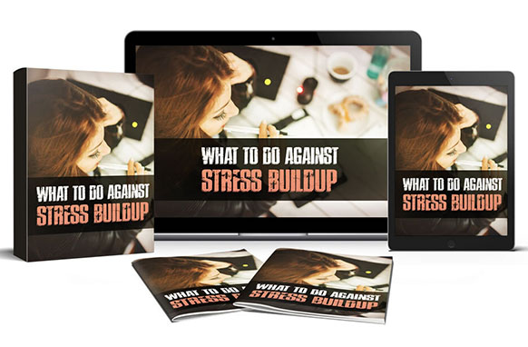 What To Do Against Stress Build Up