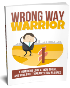 Wrong Way Warrior