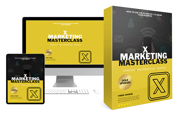 X Marketing Masterclass Upgrade Package